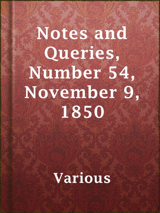 Title details for Notes and Queries, Number 54, November 9, 1850 by Various - Available